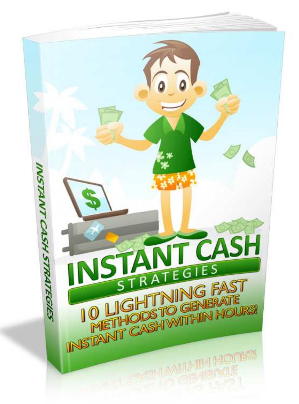 Instant Cash Strategies