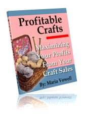 Thank you for your purchase. I sincerely hope that you enjoy this volume of Profitable Crafts. I’m sure that you’ll find helpful tips, techniques and information throughout this manual, to help you maximize your profits from the sales of your own items that you create.